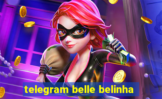 telegram belle belinha